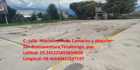 CANCHA EN SAN BUENAVENTURA TECALTZINGO